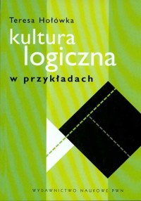 Kultura logiczna w przykładach - Hołówka Teresa - książka