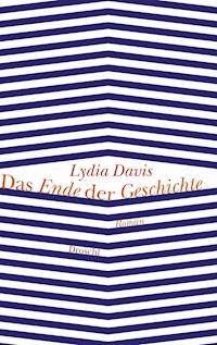 Das Ende der Geschichte - Davis Lydia - ebook