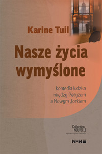 Nasze życia wymyślone - Tuil Karine - ebook + książka
