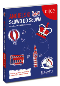 Angielski. Dla zaawansowanych. Słowo do słowa. Poziom C1-C2 - Katarzyna Kujawa - książka