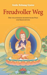 Freudvoller Weg - Geshe Kelsang Gyatso - ebook