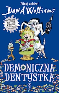Demoniczna dentystka - David Walliams - książka
