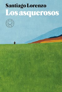 Los asquerosos - Santiago Lorenzo - ebook