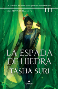 La espada de hiedra - Tasha Suri - ebook
