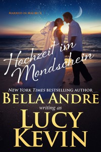 Hochzeit im Mondschein (Married in Malibu 4) - Bella Andre - ebook