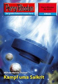 Perry Rhodan 2315: Kampf ums Salkrit - Michael Marcus Thurner - ebook