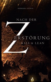 Nach der Zerstörung - Rebekka Gusia - ebook