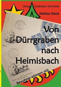 Von Dürrgraben nach Heimisbach -  - ebook
