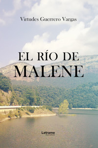 El río de Malene - Virtudes Guerrero Vargas - ebook
