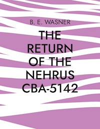 The return of the Nehrus CBA-5142 - B. E. Wasner - ebook