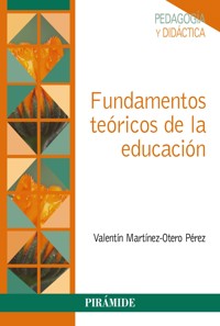 Fundamentos teóricos de la educación - Valentín Martínez-Otero Pérez - ebook