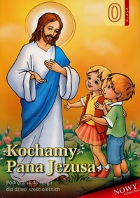 Kochamy Pana Jezusa Podręcznik -  - książka