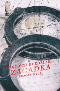 Zagadka - Burdelak Wojciech - ebook