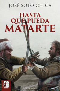 Hasta que pueda matarte - José Soto Chica - ebook