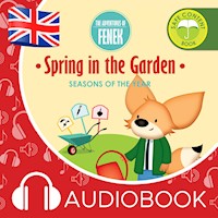 Spring in the garden. The Adventures of Fenek - Magdalena Gruca - audiobook