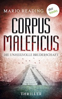 Corpus Maleficus - Die unheilvolle Bruderschaft - Reading Mario - ebook