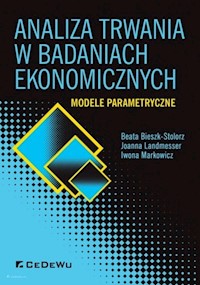 Analiza trwania w badaniach ekonomicznych. - Bieszk-Stolorz Beata, Landmesser Joanna, Markowicz Iwona - książka