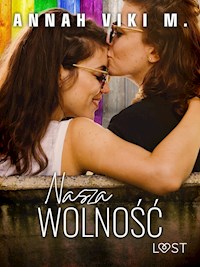 Nasza wolność – lesbijski romans erotyczny - Annah Viki M - ebook + audiobook