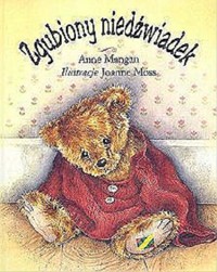 Zgubiony niedźwiadek - Anne Mangan - ebook