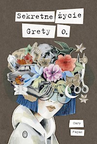 Sekretne życie Grety O - Fagan Cary - ebook