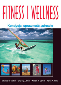 Fitness i Wellness - Corbin Charles B., Welk Gregory J., Corbin William R., Welk Karen A. - książka