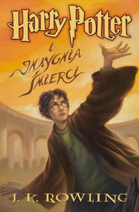 Harry Potter i Insygnia Śmierci - Rowling Joanne K. - książka