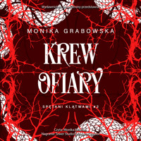 Krew ofiary - Grabowska Monika - ebook + audiobook