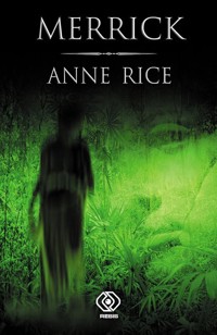Kroniki Wampirów. Tom 7. Merrick - Anne Rice - ebook + książka