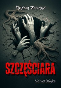 Szczęściara - Marcin Zecmar - ebook