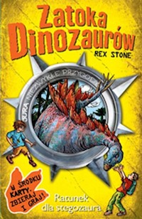 Zatoka Dinozaurów Ratunek dla stegozaura - Stone Rex - książka
