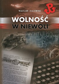 Wolność w niewoli - Zagórski Wacław - książka