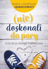 (nie)doskonali do pary - Stanisław Jędrzejewski, Marta Jędrzejewska - książka