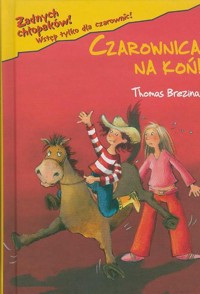Czarownica na koń! - Thomas Brezina - ebook