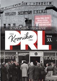 Kronika PRL 1944-1989 Tom 33 Gospodarka i pieniądze -  - książka