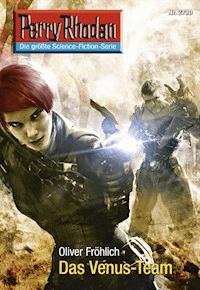 Perry Rhodan 2730: Das Venus-Team - Oliver Fröhlich - ebook