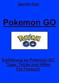 Pokemon - Die Ultimative Hilfefibel - Samoth Küst - ebook