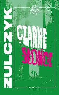 Czarne Słońce - Jakub Żulczyk - ebook + audiobook + książka