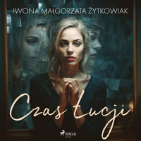 Czas Łucji - Iwona Małgorzata Żytkowiak - ebook + audiobook