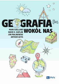 Geografia wokół nas - Getis Arthur, Malinowski Jon, Kaplan David H., Bjelland Mark - książka