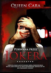 Porwana przez Jokera Początek - Cara Queen - książka