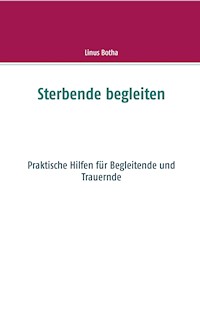 Sterbende begleiten - Linus Botha - ebook