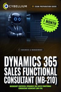 Dynamics 365 Sales Functional Consultant (MB-210) - Cybellium - ebook