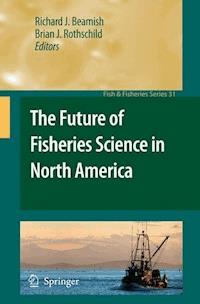 The Future of Fisheries Science in North America -  - ebook