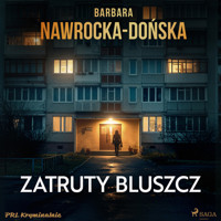 Zatruty bluszcz - Barbara Nawrocka-Dońska - ebook + audiobook