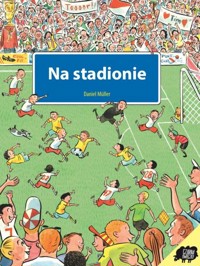 Na stadionie - Muller Daniel - książka