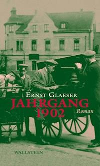 Jahrgang 1902 - Ernst Glaeser - ebook