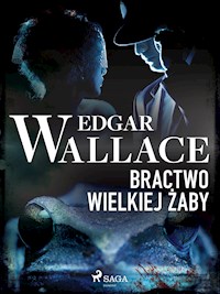 Bractwo wielkiej żaby - Edgar Wallace - ebook + książka