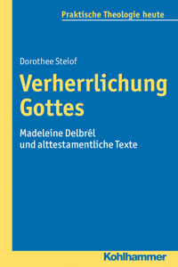 Verherrlichung Gottes - Dorothee Steiof - ebook
