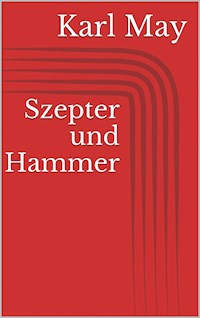 Szepter und Hammer - Karl May - ebook
