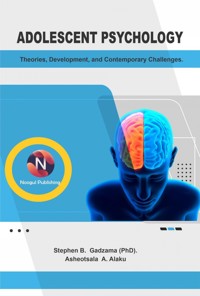 Adolescent Psychology - Asheotsala A. Alaku - ebook